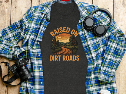 Raised On Dirt Roads Scenic T-shirt for Outdoor Adventures