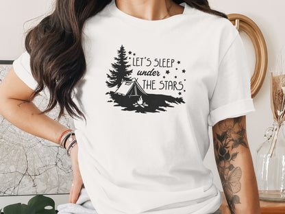 Let's Sleep Under The Stars Adventure Camping T-Shirt T-Shirt - Outdoor & Adventure Collection - Mile Marker 16 Gear by Cloud 16 Clothing Co.