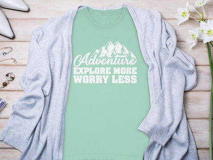 Adventure Explore More Worry Less T-shirt product