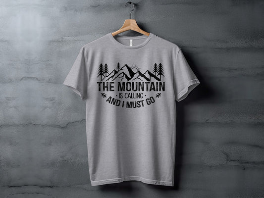 The Mountain Is Calling And I Must Go Great Outdoors T-Shirt T-Shirt - Outdoor & Adventure Collection - Mile Marker 16 Gear by Cloud 16 Clothing Co.