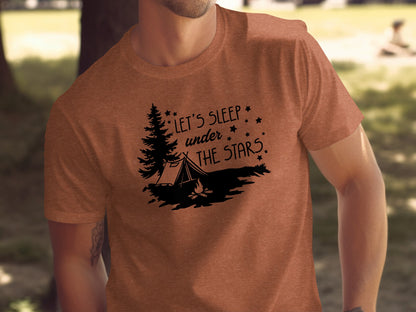 Let's Sleep Under The Stars Adventure Camping T-Shirt T-Shirt - Outdoor & Adventure Collection - Mile Marker 16 Gear by Cloud 16 Clothing Co.