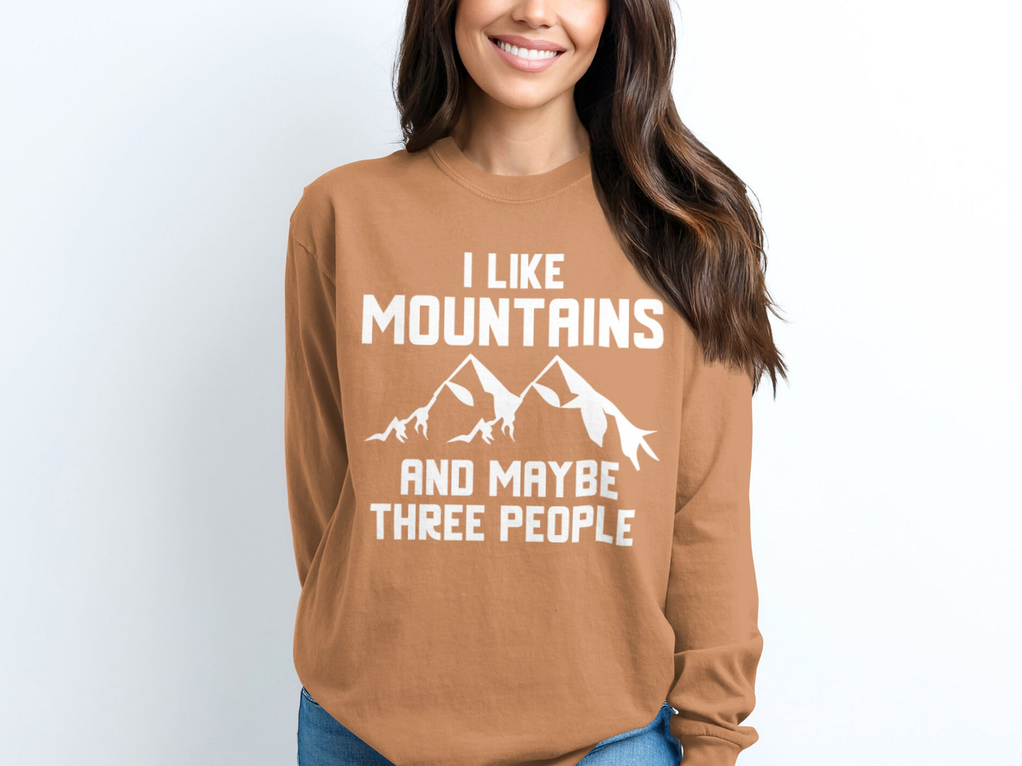 I Like Mountains And Maybe Three People Sweatshirt