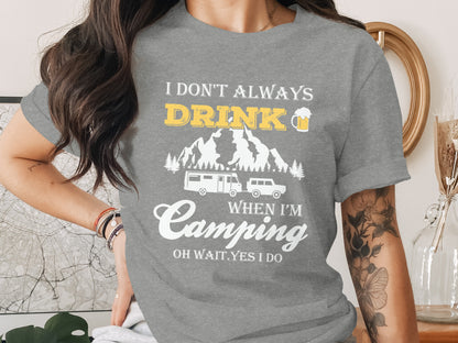 Camping Trip Funny Drinking Quote Graphic Adventure T-Shirt T-Shirt - Outdoor & Adventure Collection - Mile Marker 16 Gear by Cloud 16 Clothing Co.