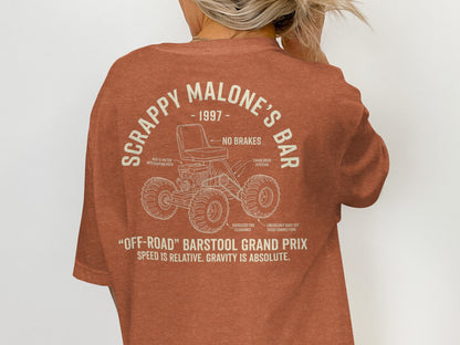 T-shirt with "Scrappy Malone's Bar" text and off-road barstool illustration.