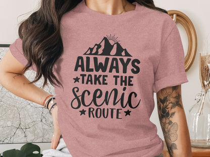 Always Take The Scenic Route With Mountains T-Shirt T-Shirt - Outdoor & Adventure Collection - Mile Marker 16 Gear by Cloud 16 Clothing Co.