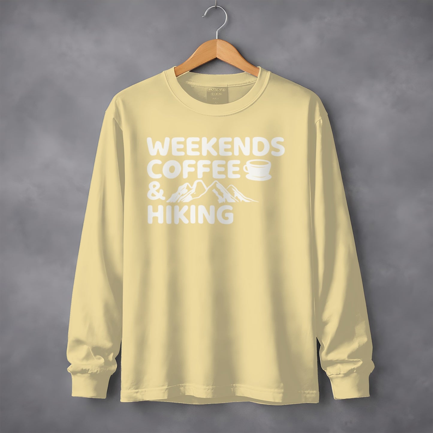 Weekends Coffee and Hiking Long Sleeve Shirt