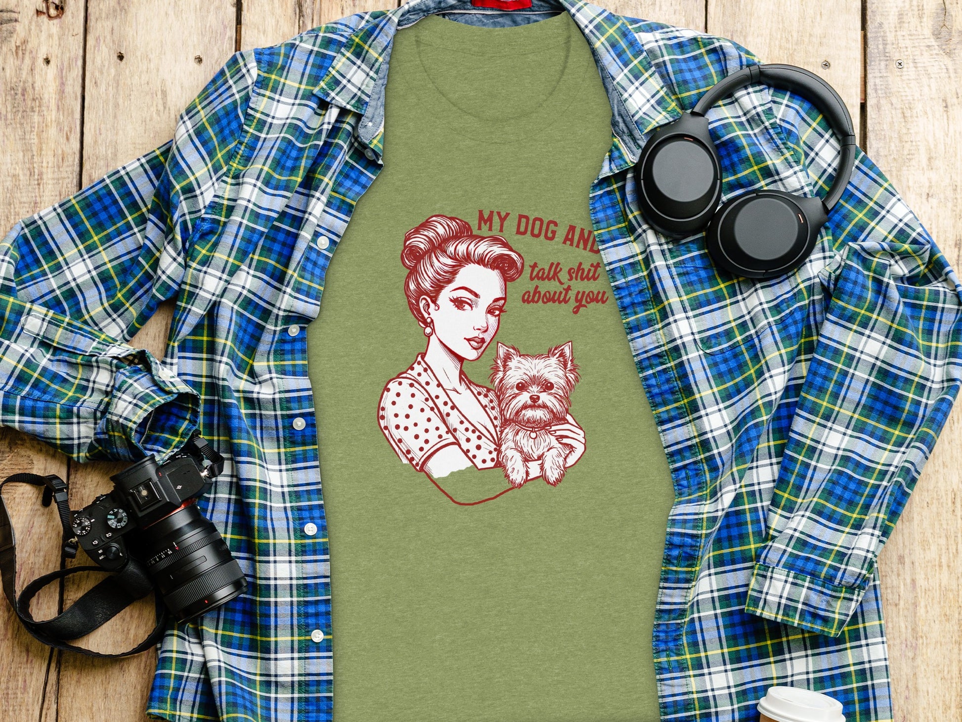 My Dog and I Talk Shit About You T-shirt