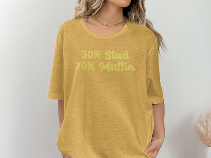 30% Stud 70% Muffin Graphic Tee Funny Shirt