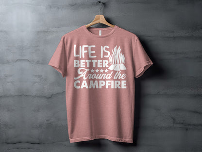 Life Is Better Around The Campfire Graphic Print T-Shirt T-Shirt - Outdoor & Adventure Collection - Mile Marker 16 Gear by Cloud 16 Clothing Co.