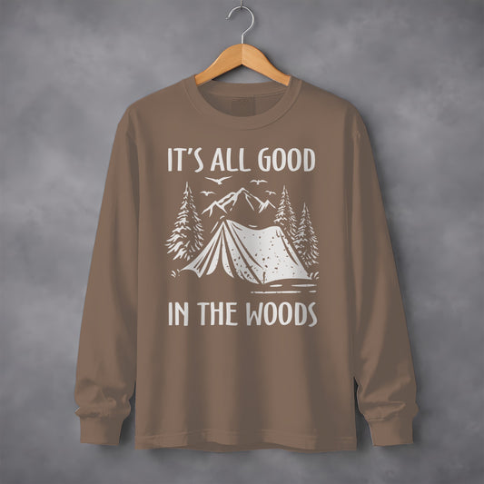 It's All Good in the Woods Long Sleeve Shirt