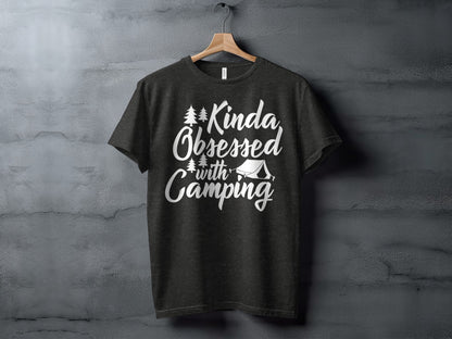 Kinda Obsessed With Camping Graphic Design T-Shirt T-Shirt - Outdoor & Adventure Collection - Mile Marker 16 Gear by Cloud 16 Clothing Co.