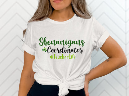 Shenanigans Coordinator #TeacherLife T-shirt