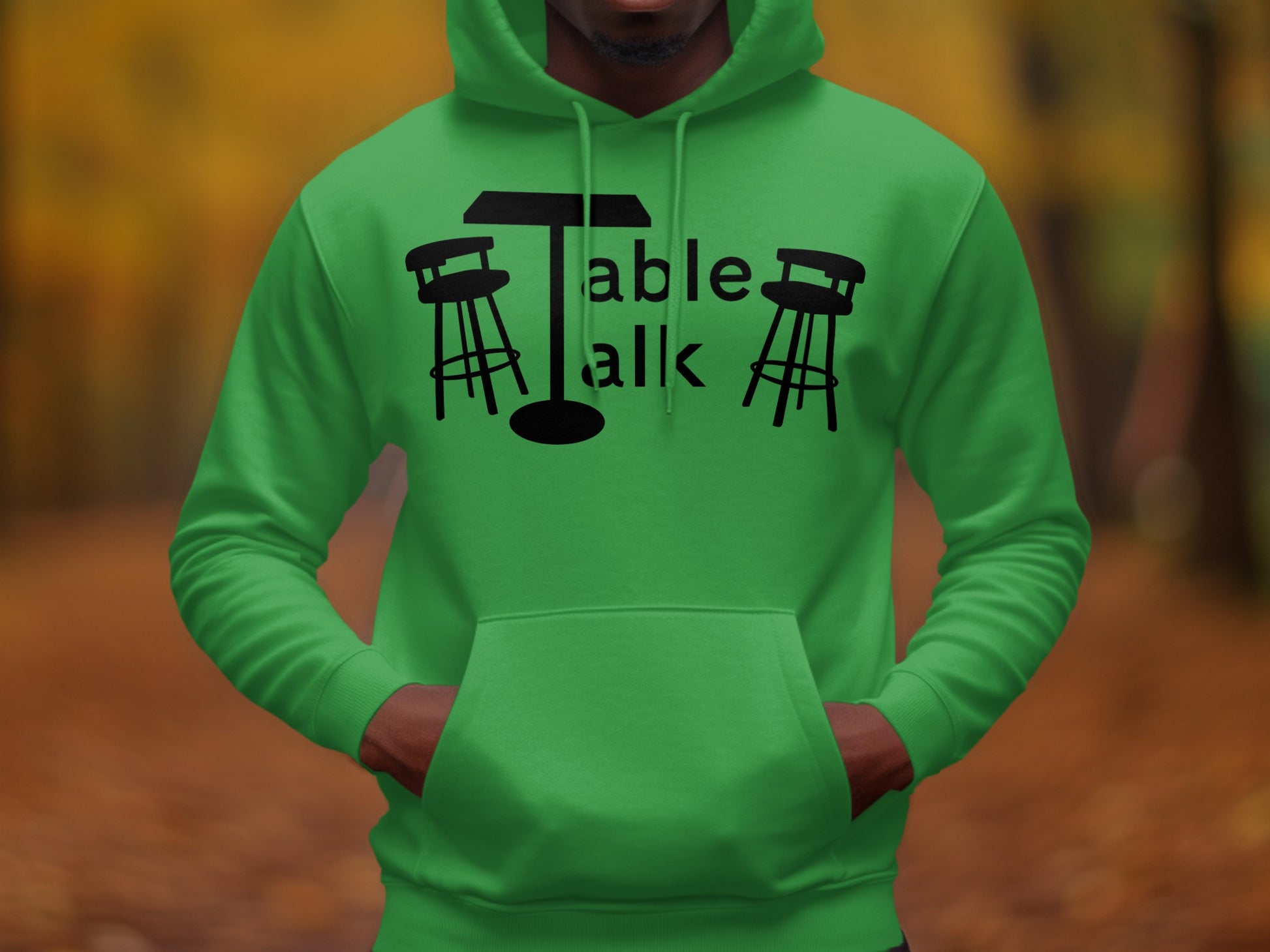 Green Hoodie with Table Talk Barstool Graphic Design