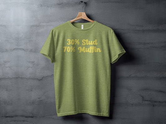 30% Stud 70% Muffin Graphic Tee Shirt Product