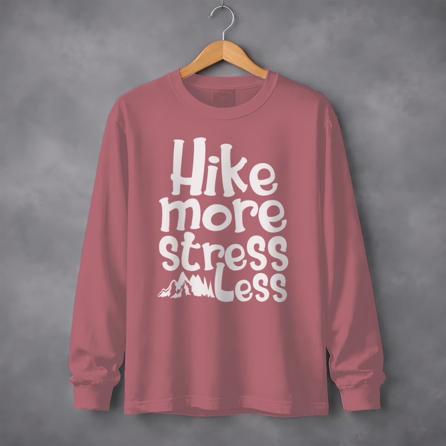 Hike More Stress Less Graphic Long Sleeve Shirt