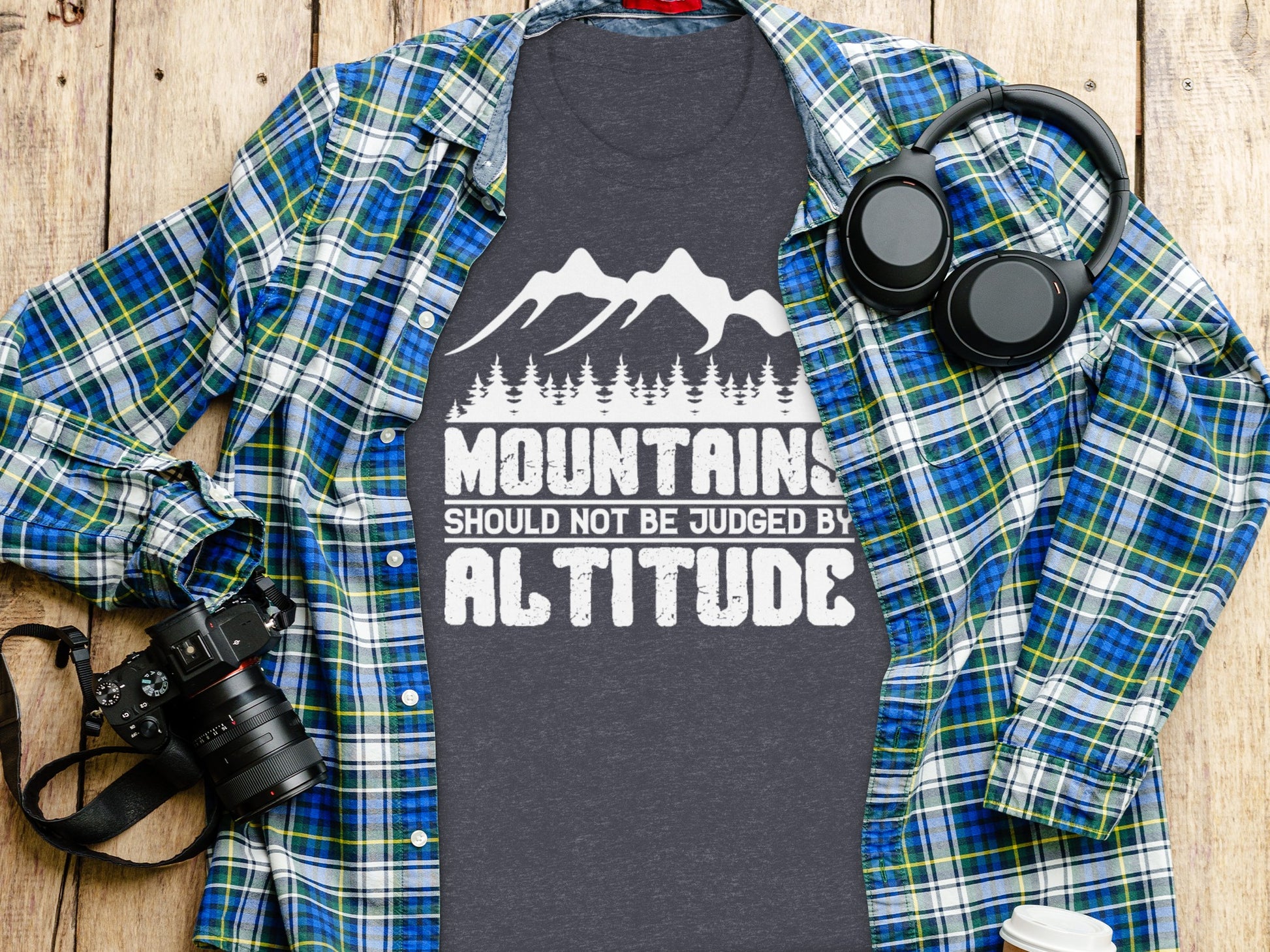 Mountains Should Not Be Judged By Altitude Quote T-Shirt T-Shirt - Outdoor & Adventure Collection - Mile Marker 16 Gear by Cloud 16 Clothing Co.