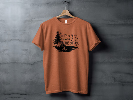 Let's Sleep Under The Stars Adventure Camping T-Shirt T-Shirt - Outdoor & Adventure Collection - Mile Marker 16 Gear by Cloud 16 Clothing Co.