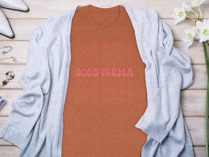 Good Karma Motivational Graphic Tee Shirt for Everyday Wear