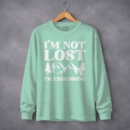 I'm Not Lost I'm Exploring Long Sleeve Shirt