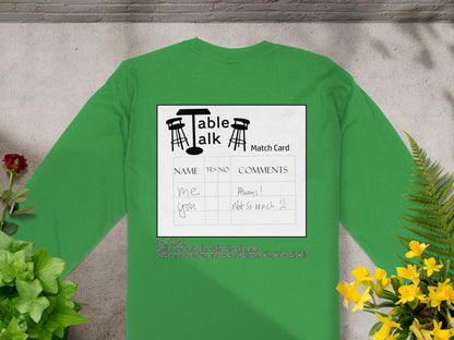 Table Talk Match Card Green Long-Sleeve Shirt