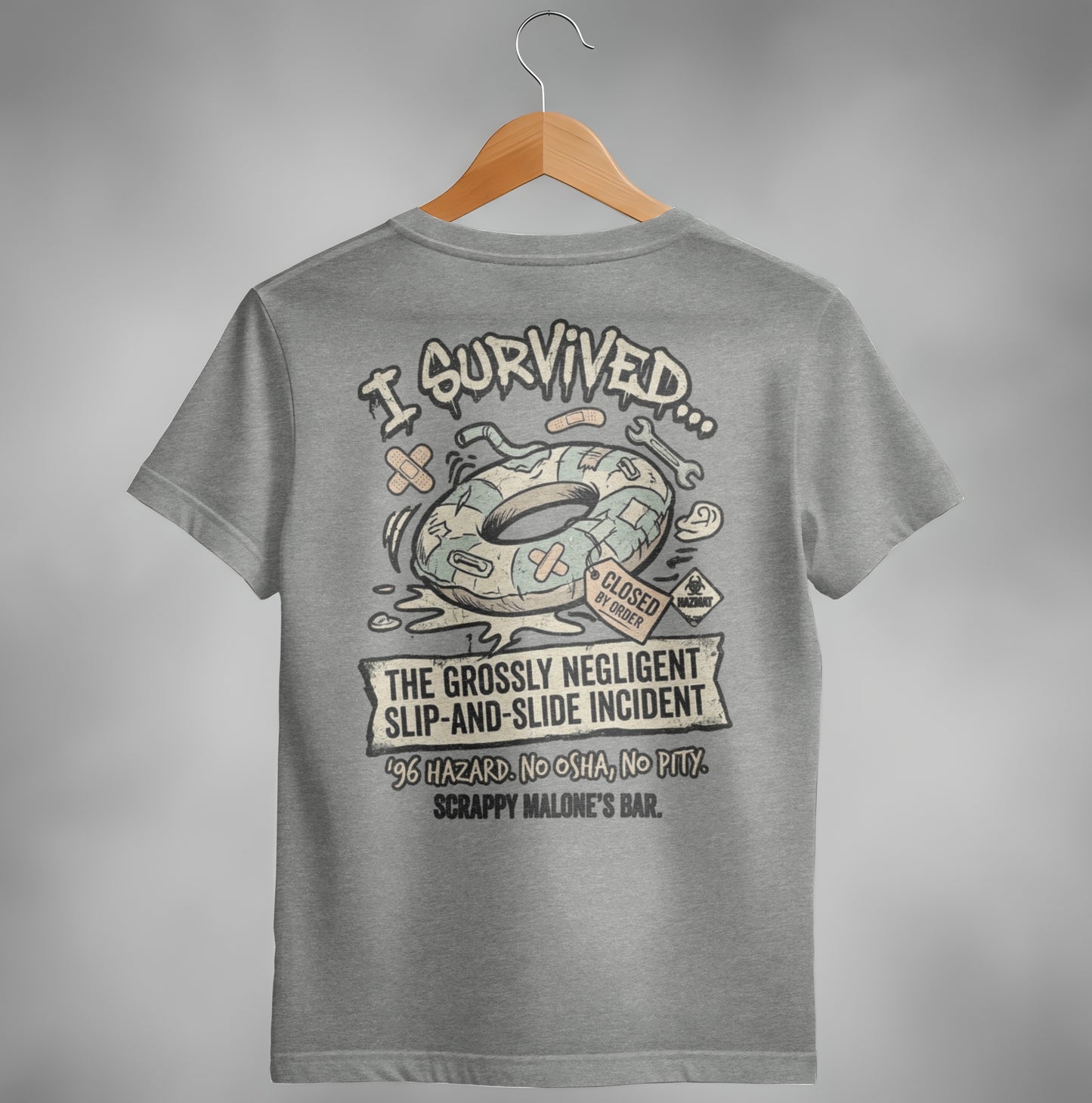 T-shirt graphic: "I survived the grossly negligent slip-and-slide incident."