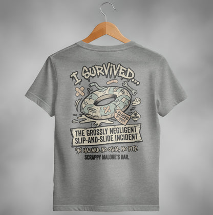 T-shirt graphic: "I survived the grossly negligent slip-and-slide incident."