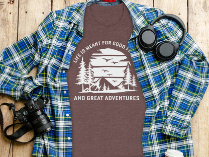 Life Meant For Good Friends Great Adventures Graphic T-Shirt T-Shirt - Outdoor & Adventure Collection - Mile Marker 16 Gear by Cloud 16 Clothing Co.