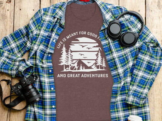 Life Meant For Good Friends Great Adventures Graphic T-Shirt T-Shirt - Outdoor & Adventure Collection - Mile Marker 16 Gear by Cloud 16 Clothing Co.