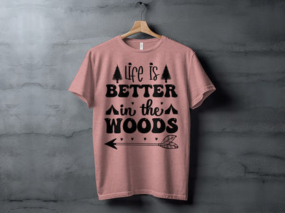 Life Is Better In The Woods With Arrow T-Shirt T-Shirt - Outdoor & Adventure Collection - Mile Marker 16 Gear by Cloud 16 Clothing Co.