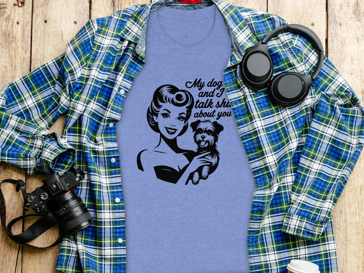 My Dog And I Talk About You Graphic T-shirt