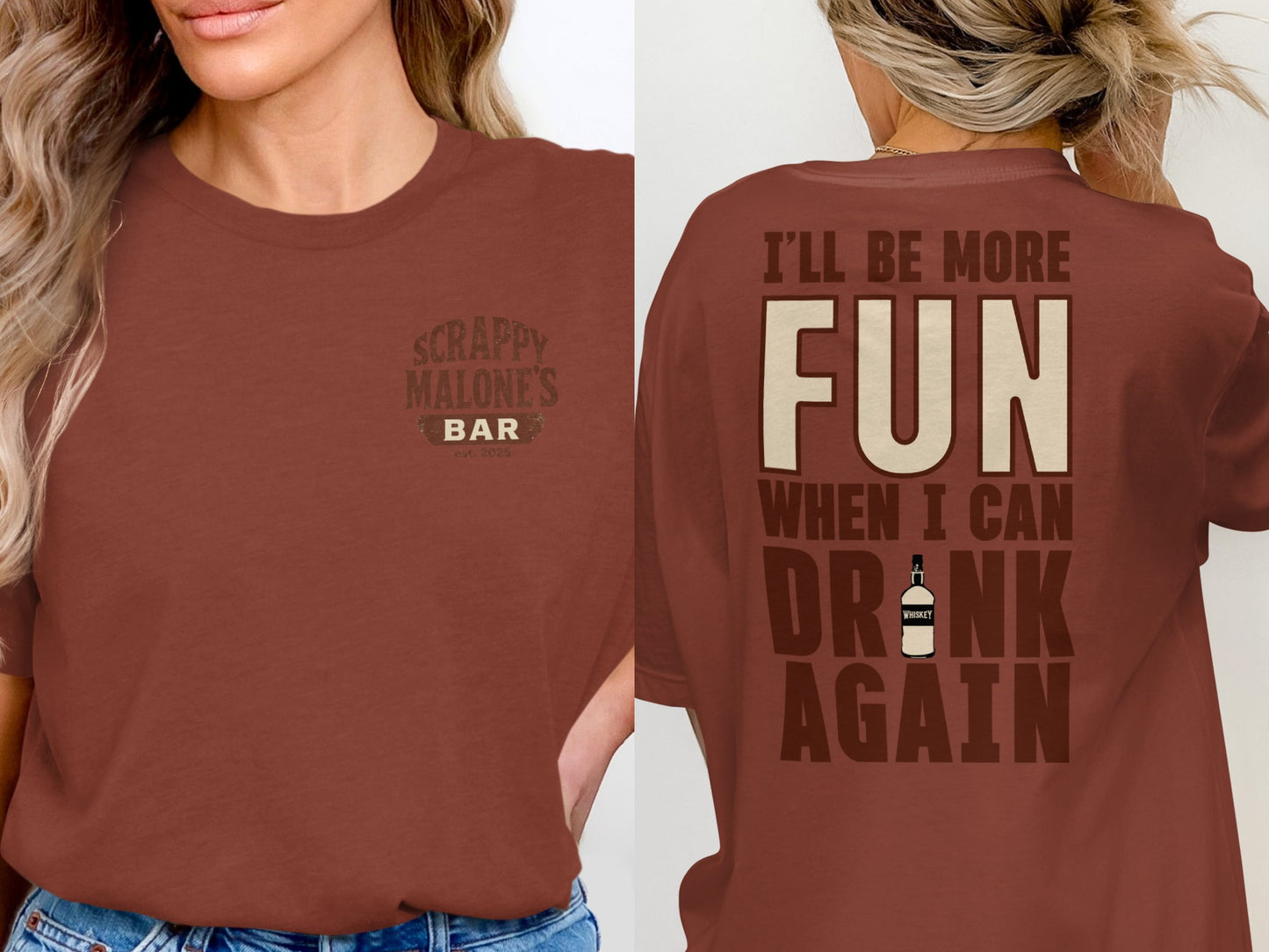 I Will Be More Fun When I Can Drink Again Funny T-Shirt T-shirt - Scrappy Malone's Bar 100-Proof Humor - Cloud 16 Clothing Co.