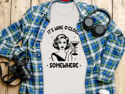 It's Wine O'Clock Somewhere Graphic Tee Shirt