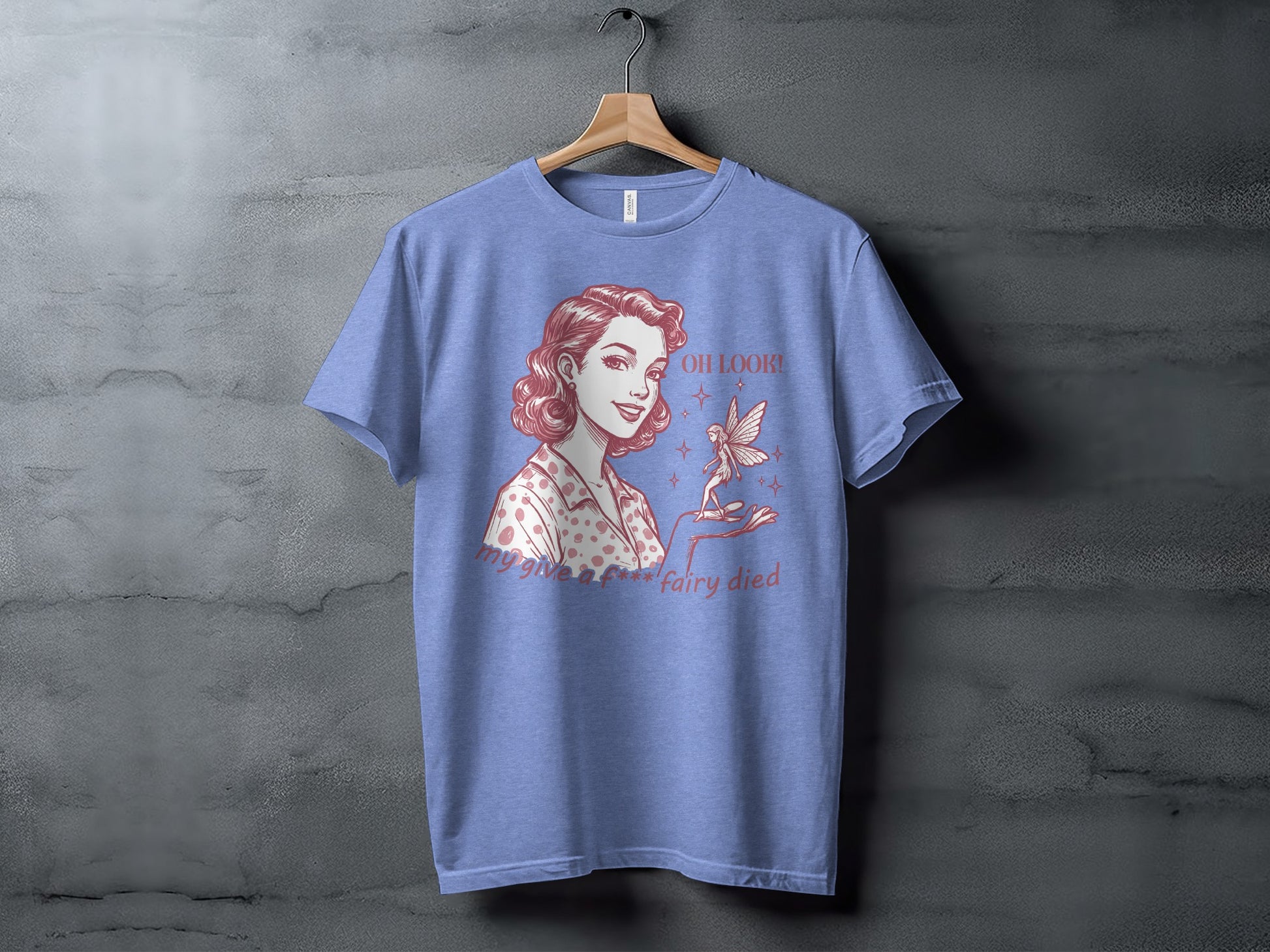 Oh Look My Give a F*** Fairy Died Graphic Shirt