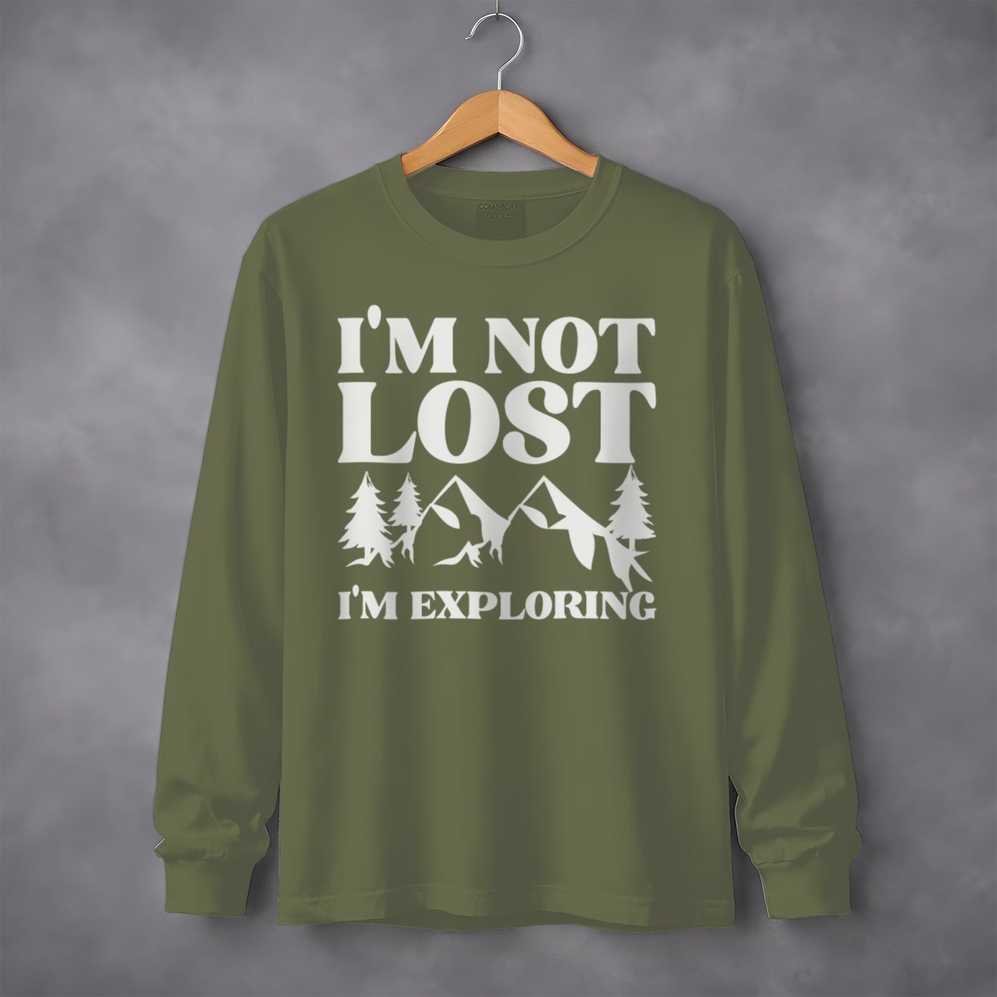 I'm Not Lost I'm Exploring Long Sleeve Shirt