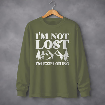 I'm Not Lost I'm Exploring Long Sleeve Shirt