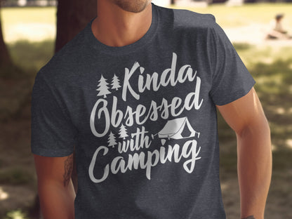 Kinda Obsessed With Camping Graphic Design T-Shirt T-Shirt - Outdoor & Adventure Collection - Mile Marker 16 Gear by Cloud 16 Clothing Co.