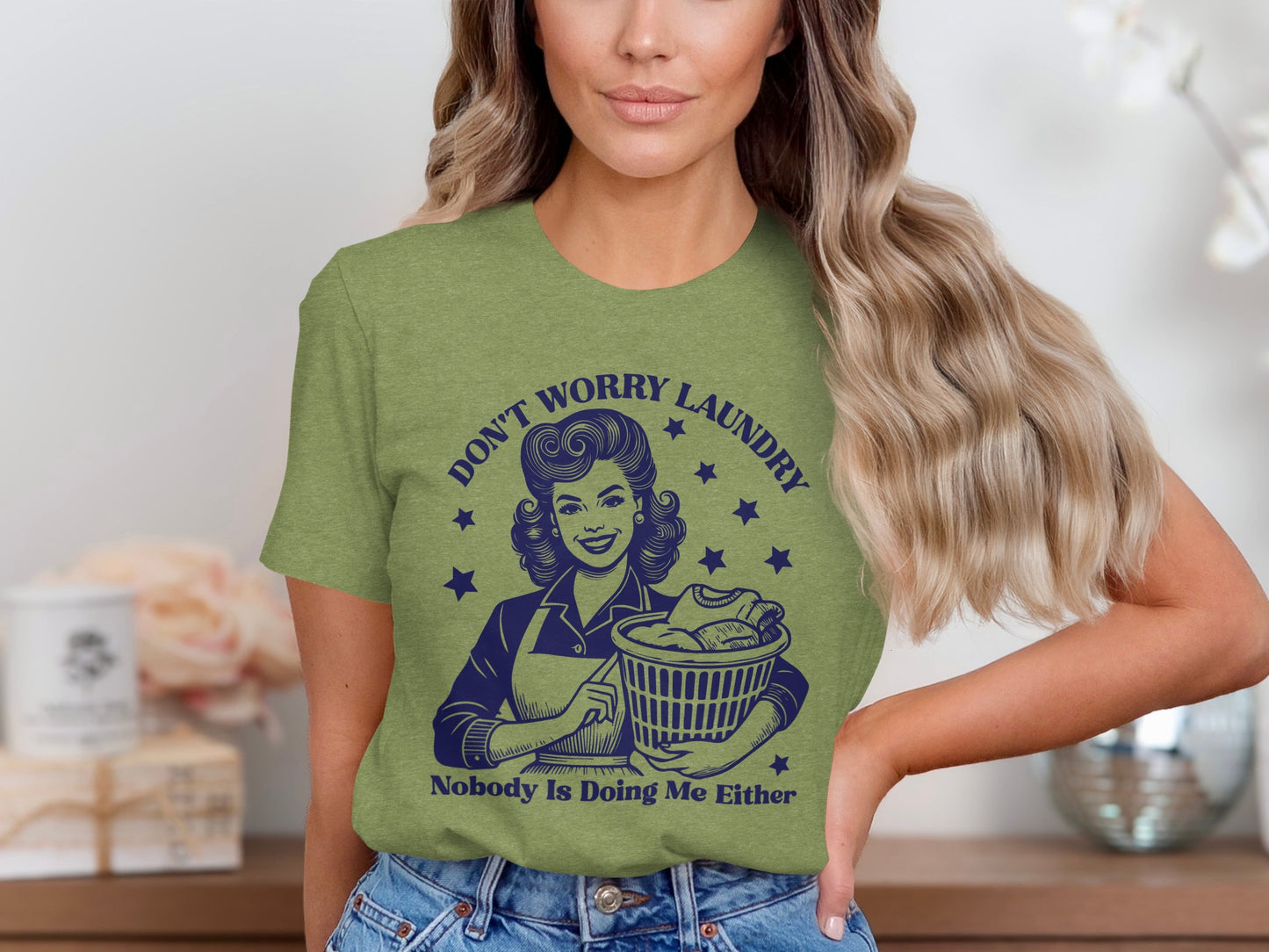 Don't Worry Laundry Nobody Is Doing Me Either shirt