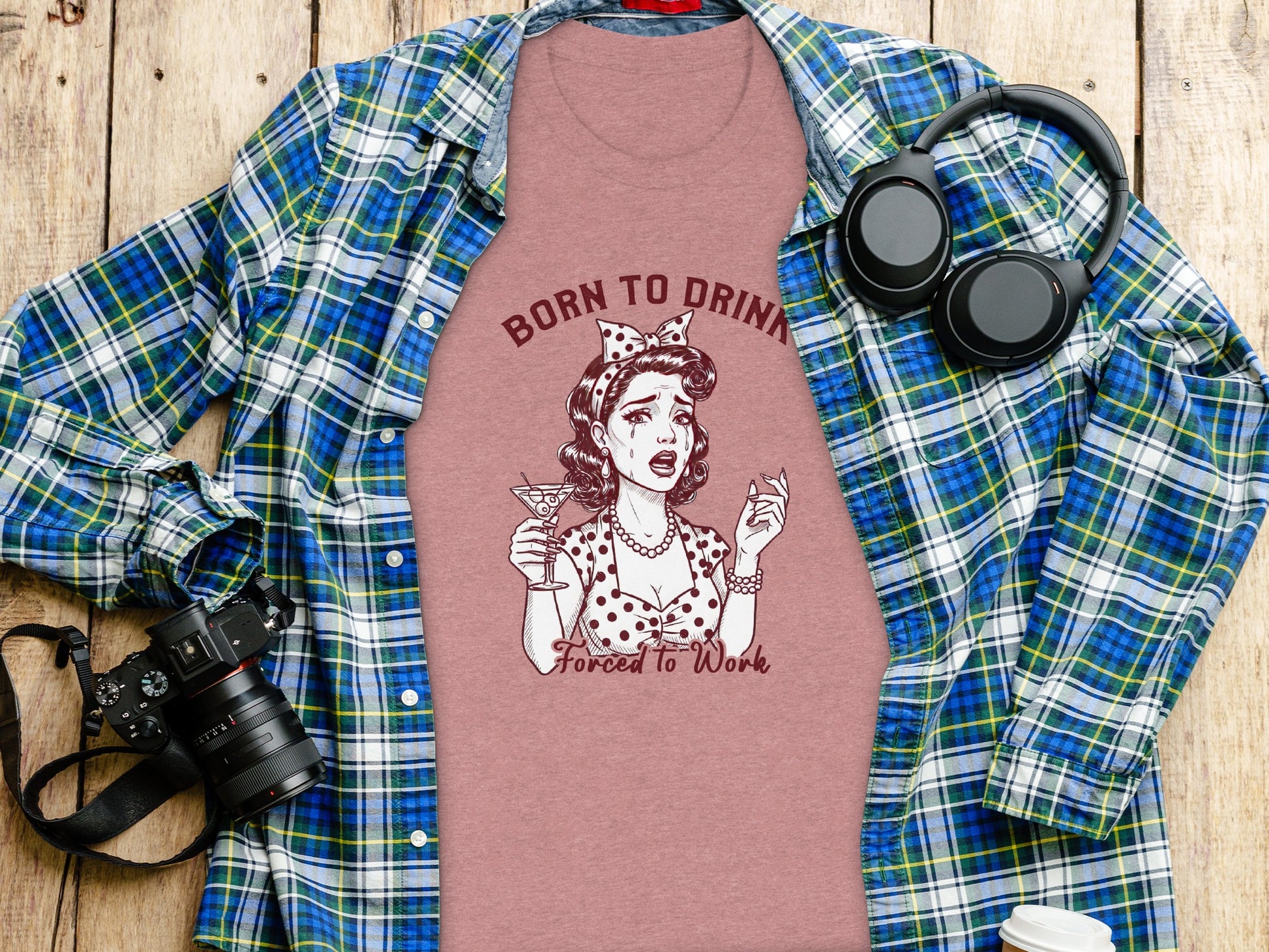 Born to Drink Forced to Work Retro Graphic Shirt