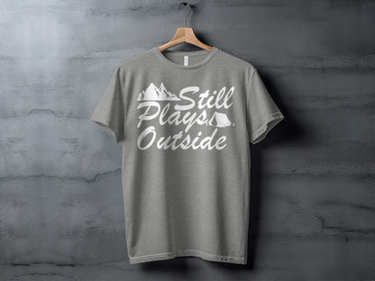 Still Plays Outside With Mountain Tent Graphic T-Shirt T-Shirt - Outdoor & Adventure Collection - Mile Marker 16 Gear by Cloud 16 Clothing Co.