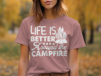 Life Is Better Around The Campfire Graphic Print T-Shirt T-Shirt - Outdoor & Adventure Collection - Mile Marker 16 Gear by Cloud 16 Clothing Co.