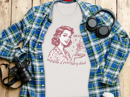 Oh Look My Give A Damn Fairy Died T-shirt Retro Style