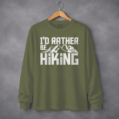 I'd Rather Be Hiking Long Sleeve Shirt for Outdoor Adventures