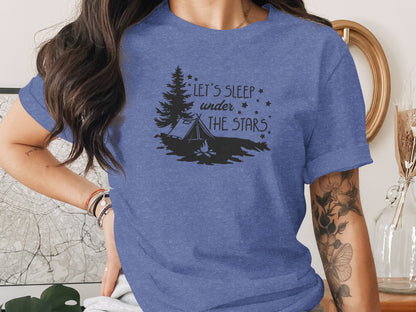 Let's Sleep Under The Stars Adventure Camping T-Shirt T-Shirt - Outdoor & Adventure Collection - Mile Marker 16 Gear by Cloud 16 Clothing Co.