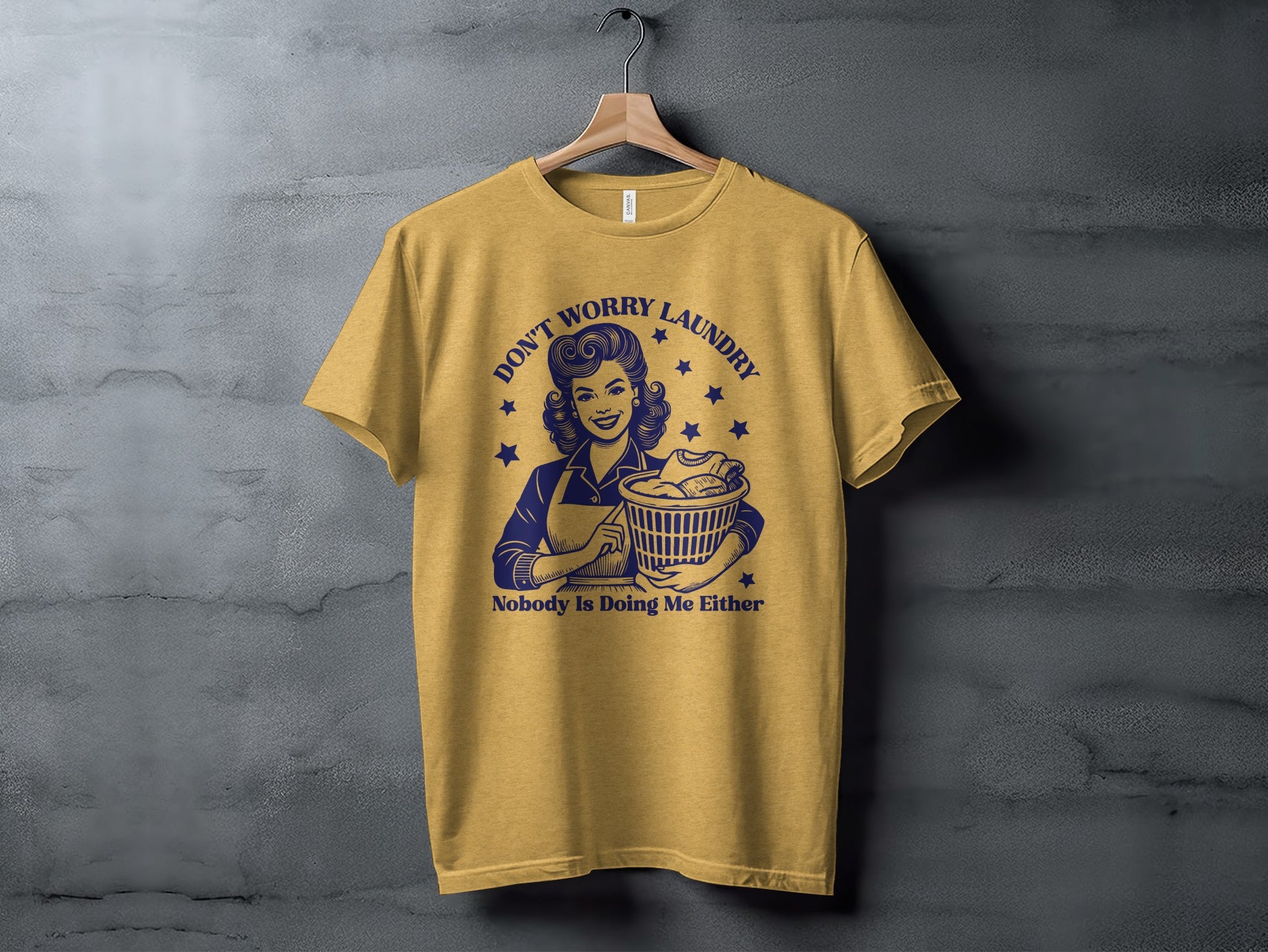 Don't Worry Laundry Nobody Is Doing Me Either T-Shirt
