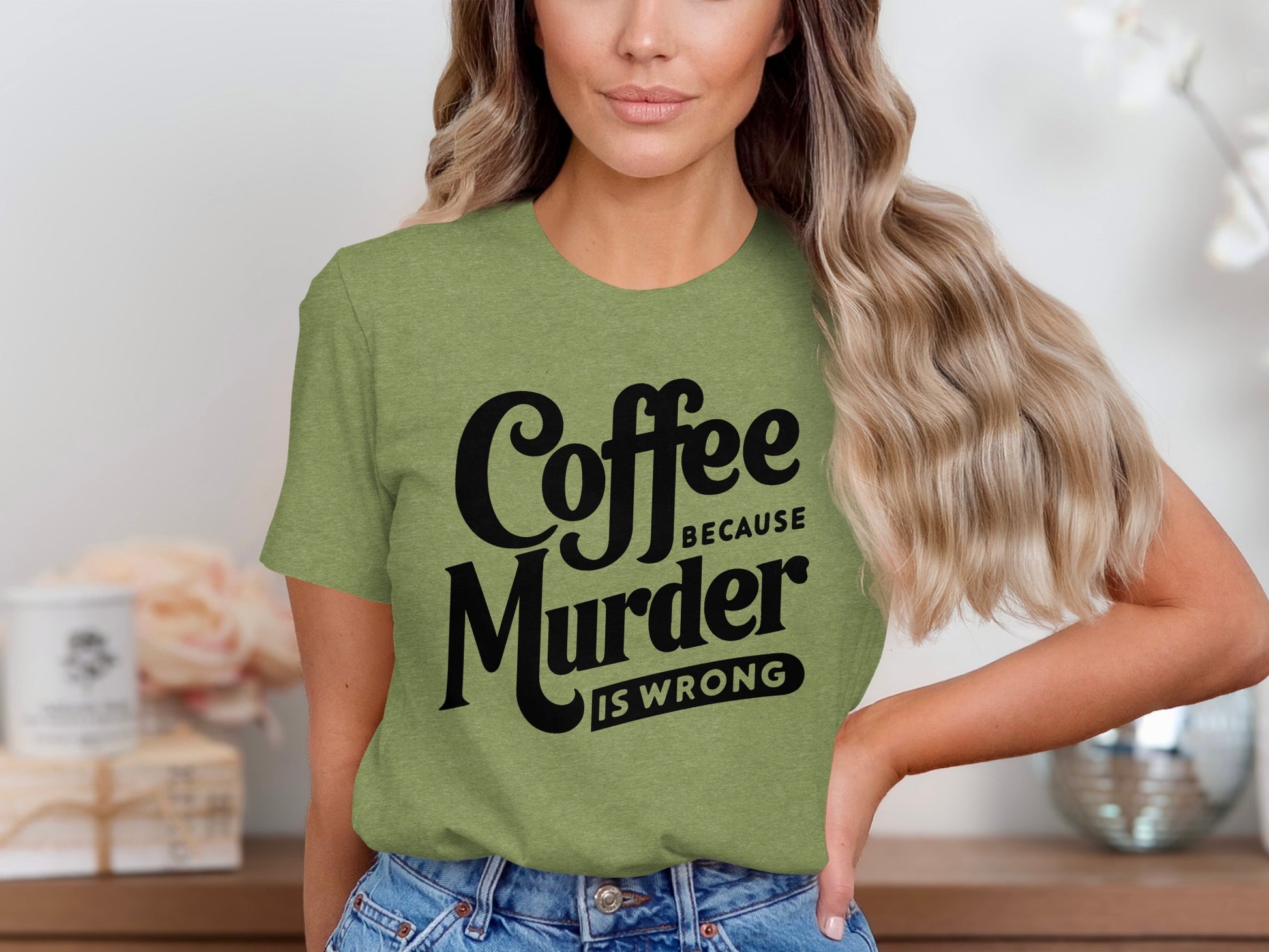 Coffee Because Murder Is Wrong Graphic T-shirt