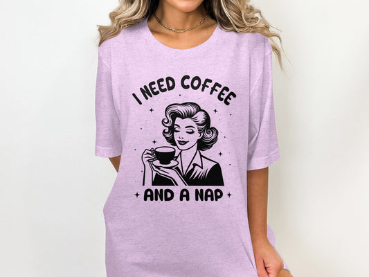 I Need Coffee and A Nap Graphic Tee for Coffee Lovers