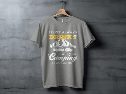 Camping Trip Funny Drinking Quote Graphic Adventure T-Shirt T-Shirt - Outdoor & Adventure Collection - Mile Marker 16 Gear by Cloud 16 Clothing Co.