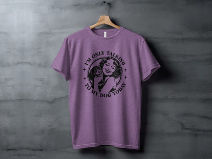 I'm Only Talking To My Dog Today Graphic Shirt