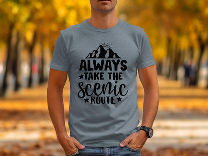 Always Take The Scenic Route With Mountains T-Shirt T-Shirt - Outdoor & Adventure Collection - Mile Marker 16 Gear by Cloud 16 Clothing Co.