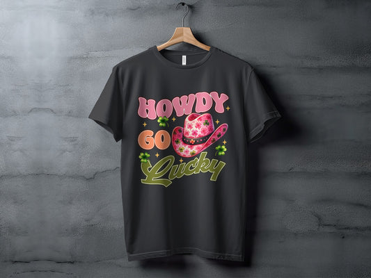 Howdy Go Lucky Graphic Tee Shirt St Patrick's Day Apparel